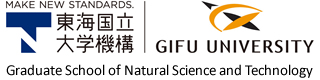 GIFU UNIVERSITY - Graduate School of Natural Science and Technology